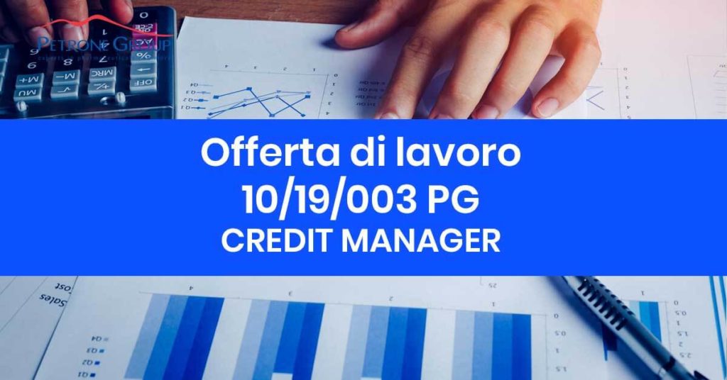 credit MANAGER Petrone Group Napoli